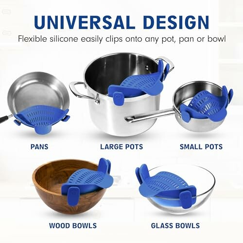 Universal silicone strainers clipped to various cookware and bowls.